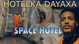 DAYAX GACMEEDKA INAAN UDUULO HARSANEYD BES SPACE HOTEL