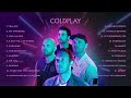 Coldplay top hits best songs full album  coldplay ultimate playlist