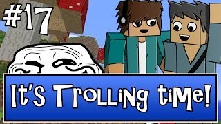 Its Trolling Time #17