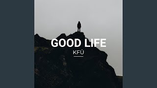 Download lagu Good Life (Radio Edit)