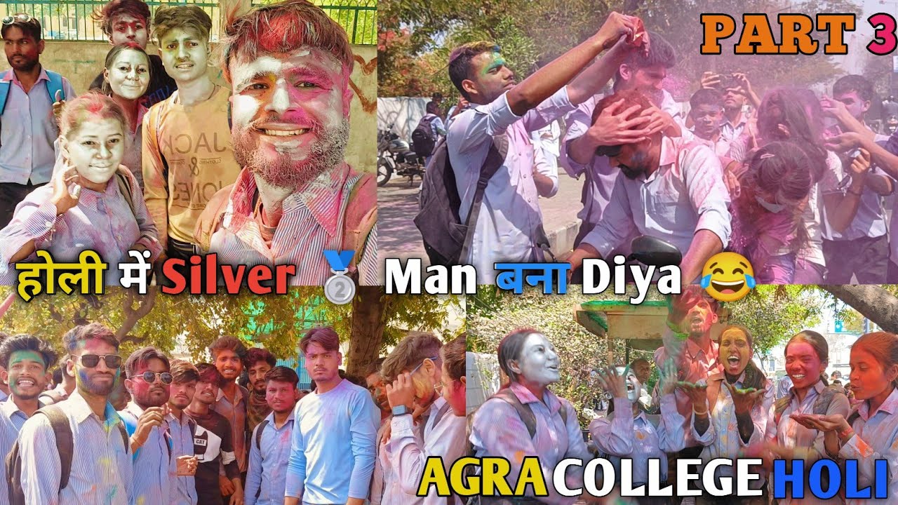 HAPPY HOLI PART 3✨ | होली में SILVER 🥈MAN बना DIYA 😂 | Agra Holi✨| Agra College Holi ❣️❣️
