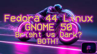 Fedora 44 Workstation Edition GNOME 50 Bright vs Dark #foss #gnu #linux #fedora #workstation #gnome