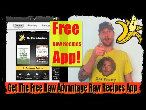 Free App The Raw Advantage Raw Recipes App Tutorial N Bonus Recipes-11-08-2015