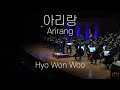 Arirang   hyowon woo 