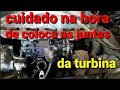 Juntas da turbina muito cuidado para não quebrar a turbina ou estoura