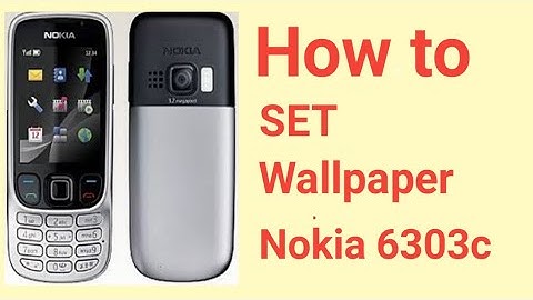 How to set wallpaper on Nokia 6303c