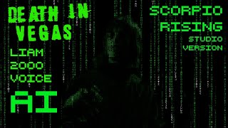 DEATH IN VEGAS - SCORPIO RISING (LIAM 2000 VOICE) AI