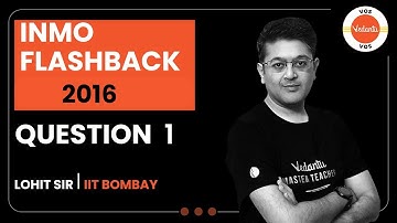 INMO 2016 Q1 - INMO Flashback | Math Olympiad Preparation | INMO 2022-23 | Lohit Jindal | VOS