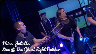 The Overits!- Miss Juliette @ Ghost Light Bunker