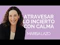 Herramientas para atravesar la incertidumbre