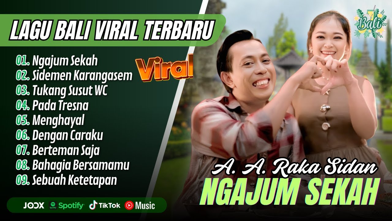 NGAJUM SEKAH - AA RAKA SIDAN ALBUM | SIDEMEN KARANGASEM |TUKANG SUSUT WC | LAGU BALI TERPOPULER 2025