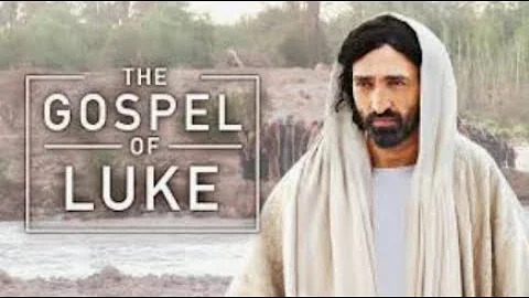 The Gospel of Luke: Full Movie