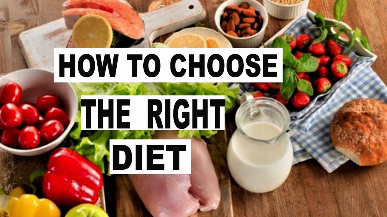 PRINCIPLES OF  CHOOSING THE RIGHT DIET