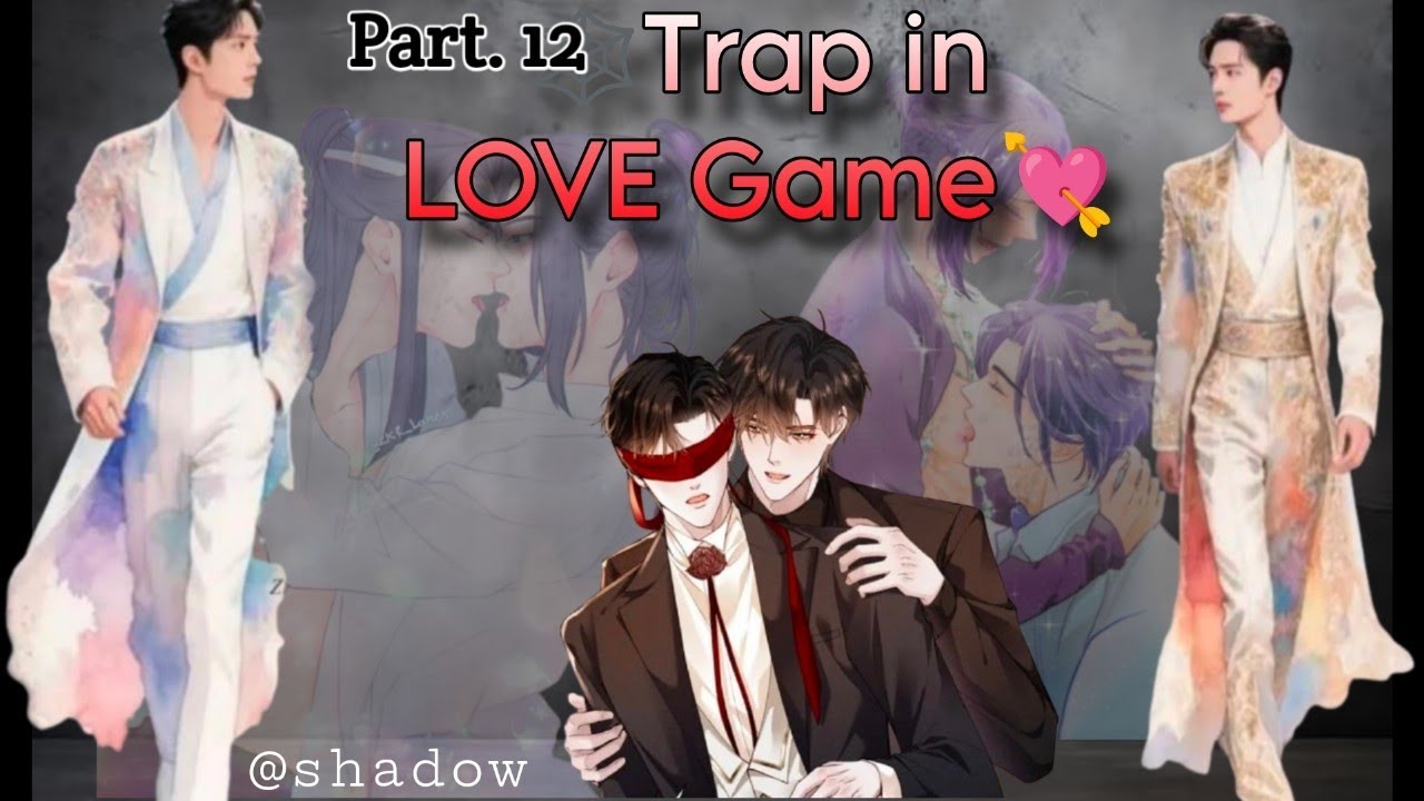 🕸️Trap in LOVE Game💘 | 