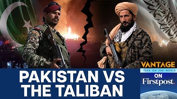 Pakistan, Taliban Clash at Border: Dozens Killed | Vantage on Firstpost