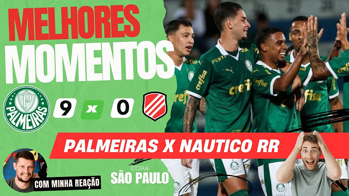 Copinha 2025: Palmeiras x Náutico RR - Veja os Melhores Momentos