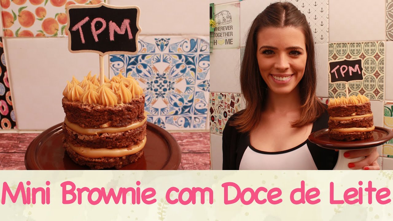 MINI NAKED BROWNIE COM DOCE DE LEITE TPM, PRA QUE TE QUERO?