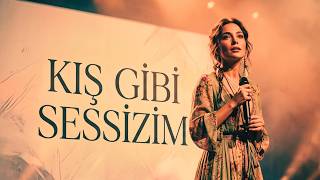 Kış Gibi Sessizim Konser