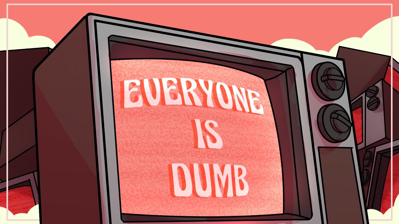 EVERYONE IS DUMB | Completed Multi-Animator Project [OC MAP]
