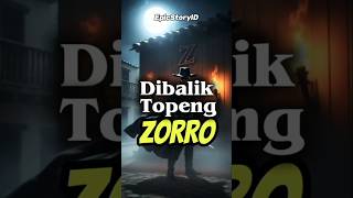 Zorro - Pahlawan Bertopeng Dari Spanyol