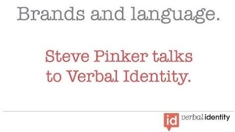 Professor Steven Pinker speaks about brand language | Verbal Identity