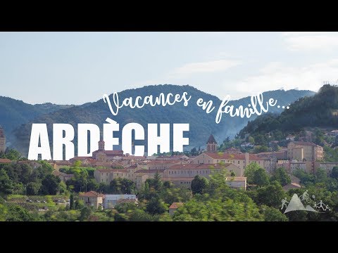 Top des activités à faire en Centre Ardèche et autour de Privas en vacances