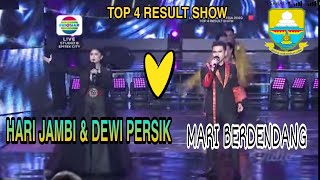 HARI JAMBI feat DEWI PERSIK MARI BERDENDANG - TOP 4 RESULT SHOW