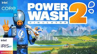 PowerWash Simulator 2 on Intel Iris Xe Graphics