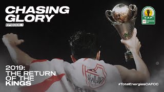 Chasing Glory: The Return of the Kings  Zamalek SC