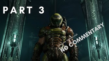 DOOM ETERNAL 2020 Gameplay Walkthrough Part 3[FULL GAME] No Commentary