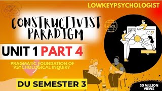Constructivist Paradigm | DU Semester 3 | PFPI | Research Paradigms Simplified