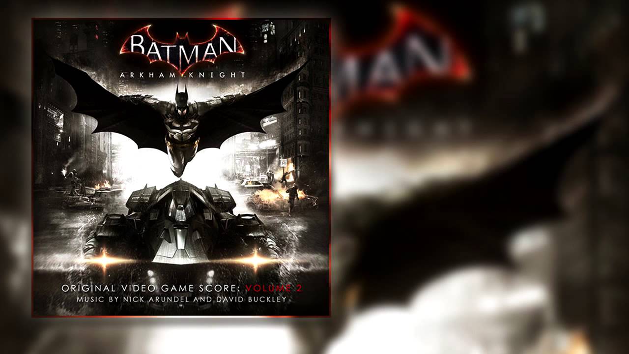 Batman Arkham Knight Soundtrack OST VOLUME 2   22 Urban Sprawl