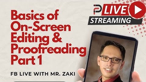 Basics of On-Screen Editing & Proofreading Part 1