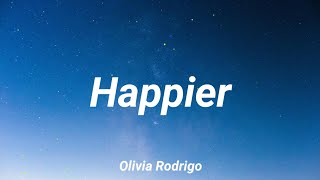 Olivia Rodrigo - Happier (Lirik Lagu)