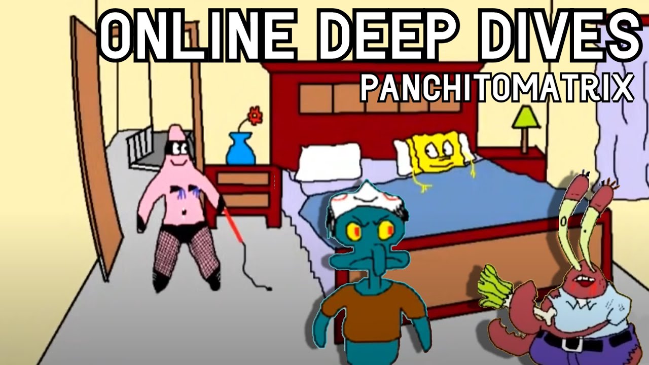 Online Deep Dives: Bizarre Spongebob Parodies (Panchitomatrix) - YouTube