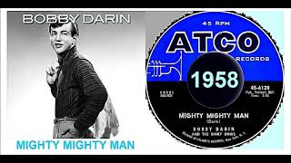 Bobby Darin and The Rinky Dinks - Mighty Mighty Man