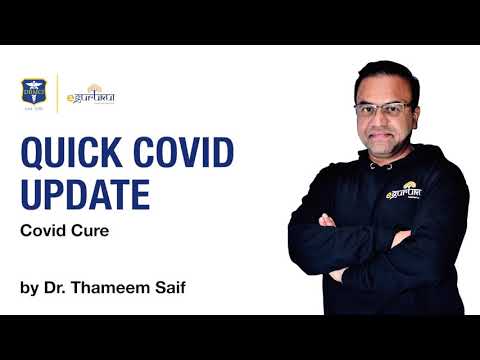 Quick Covid Update | Covid Cure | Dr. Thameem Saif Lecture | Dr. Bhatia Videos