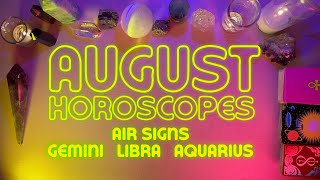 💫AIR SIGNS AUGUST 2022 HOROSCOPES🌹💫 GENERAL MESSAGES + LOVE READING💘GEMINI LIBRA AQUARIUS🔮