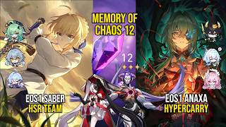 E0S1 Saber Hsr Team &amp; E0S1 Anaxa Hypercarry | Memory Of Chaos 12 | Honkai Star Rail 4.0