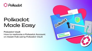 Polkadot Made Easy: How to replicate a Polkadot Account on Asset Hub using Polkadot Vault Polkadot Made Easy: How to replicate a Polkadot Account on Asset Hub using Polkadot Vault