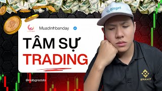TÂM SỰ TRADING CÙNG AE | Đầu Tư Crypto cùng Chiến