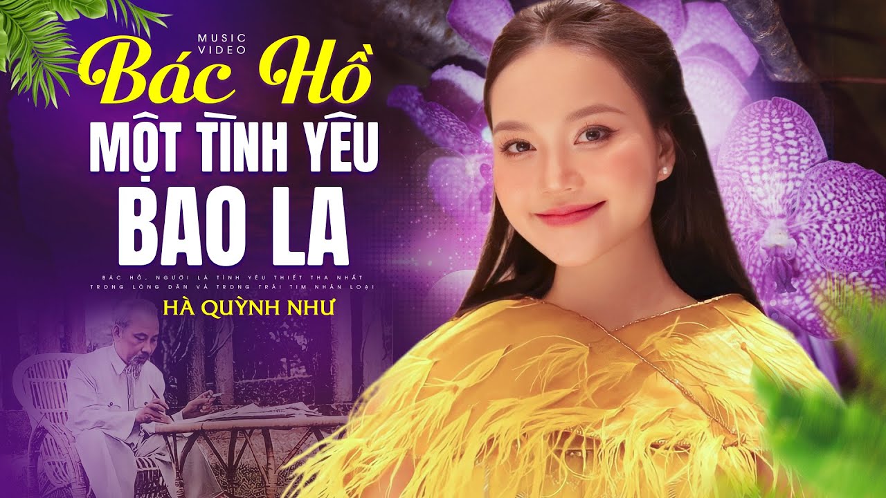 Bác Hồ Một Tình Yêu Bao La - Hà Quỳnh Như | Bác đem mùa xuân về dâng hoa đẹp cho đời