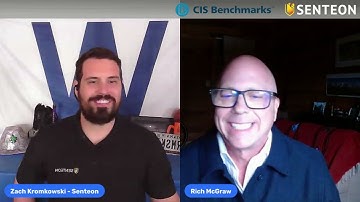 CIS & Senteon with Zach Kromkowski and Rich McGraw on CIS Benchmarks for Enhanced Cybersecurity
