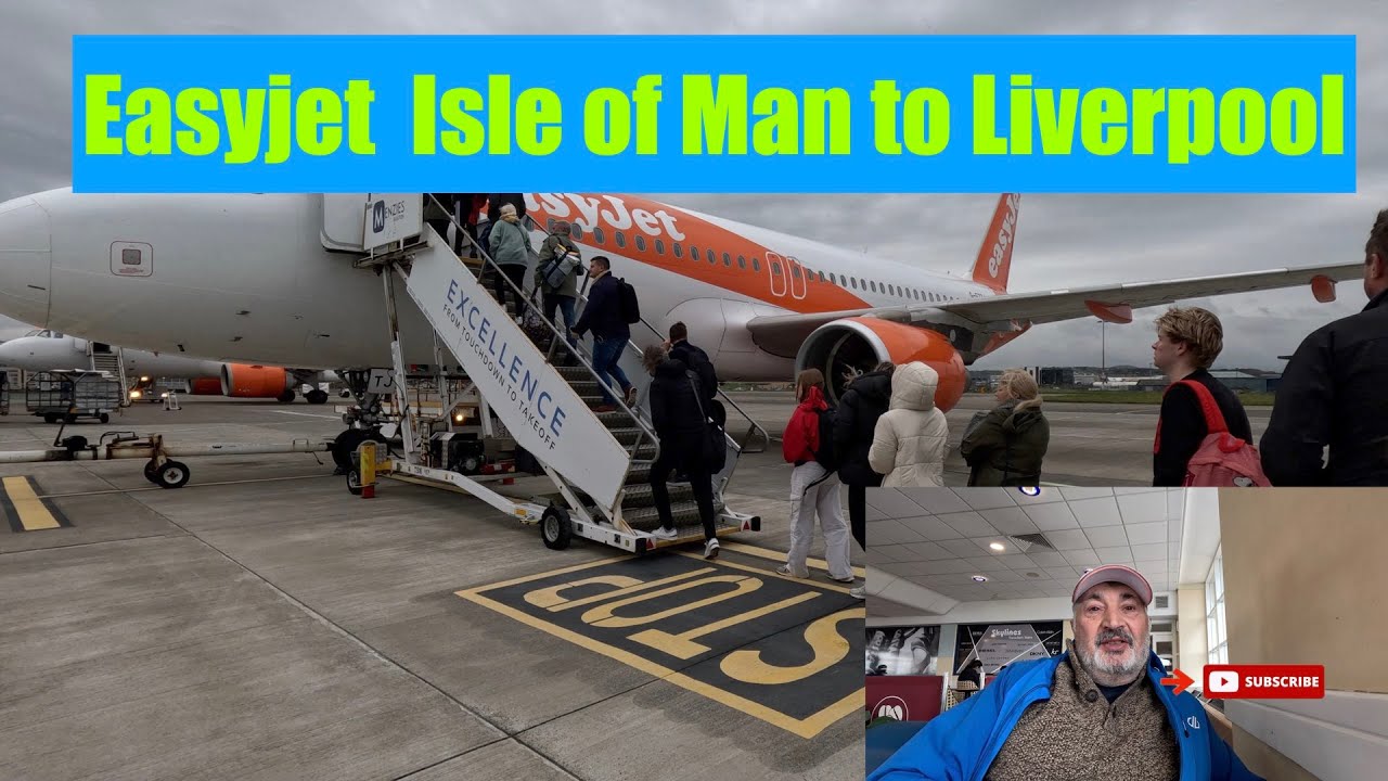 EasyJet Isle of Man To Liverpool - YouTube
