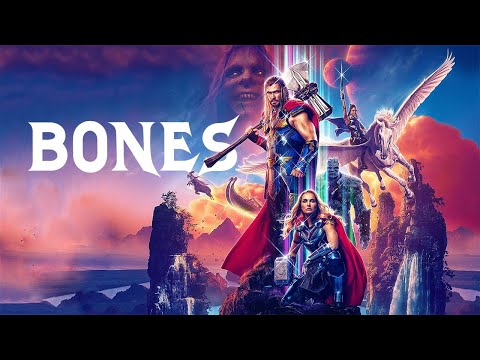 Thor : Love And Thunder | Bones