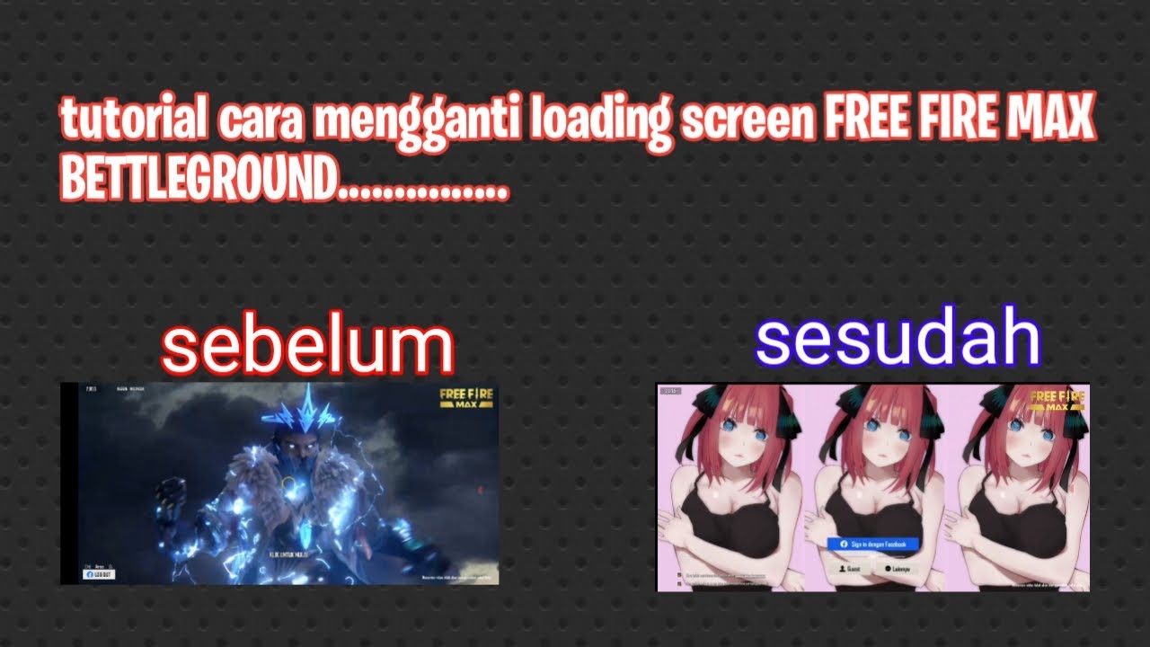 Loading screen FREE FIRE MAX BETTLEGROUND terbaru ......... tutorial ...