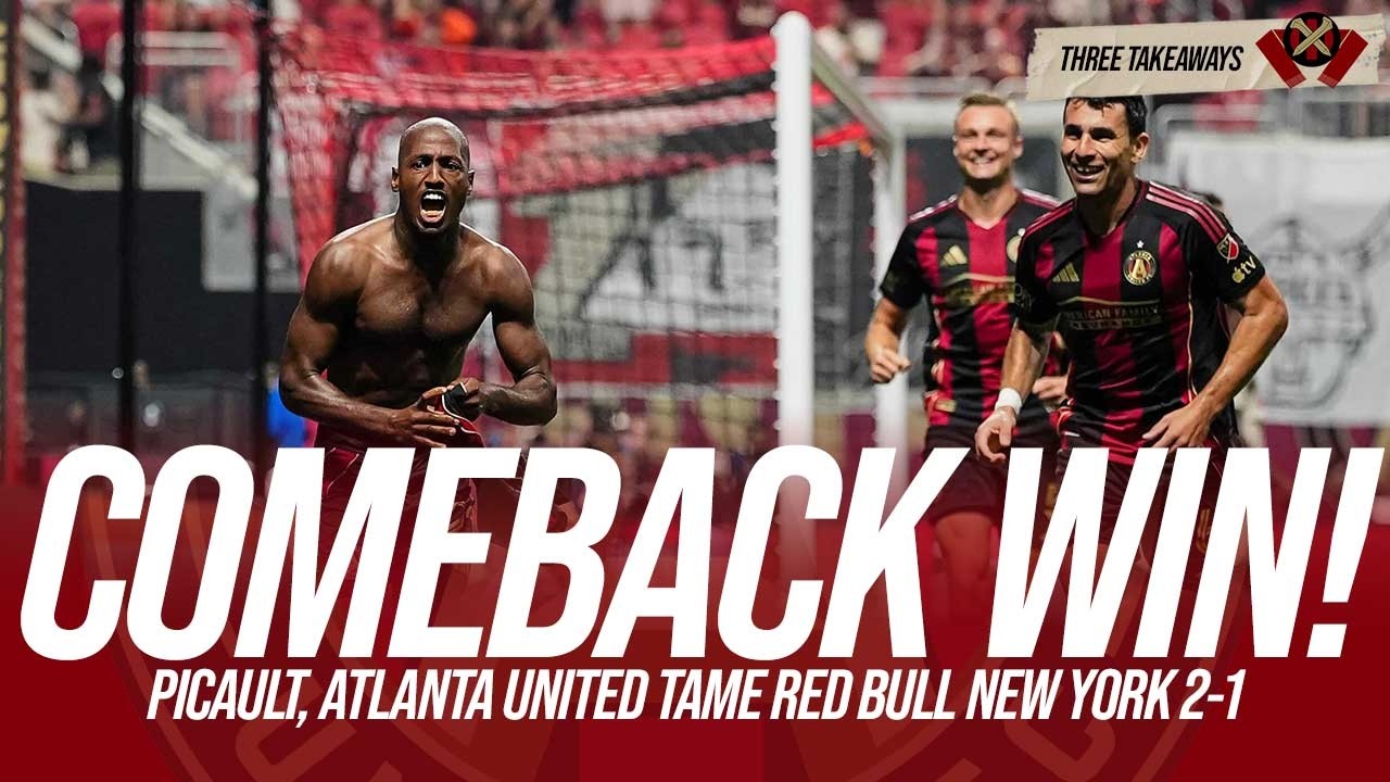 WATCH: Atlanta United FINALLY Win! 2-1 Over Red Bull New York | Postmatch Takeaways
