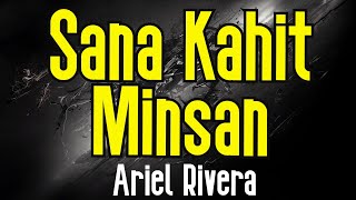 Sana Kahit Minsan KARAOKE Ariel Rivera