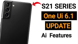 Samsung S21 One ui 6.1 Update | Galaxy S21 Hidden Features