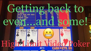 High Limit Video Poker Session #4 Part 2. Getting Back To Even! screenshot 2